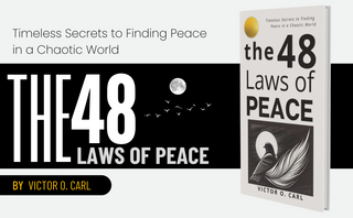 The 48 Laws of Peace: Timeless Secrets to Finding Peace in a Chaotic World