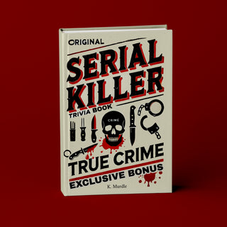 Original Serial Killer & True Crime Trivia Book